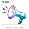 Yr Oria - Galw Allan - EP